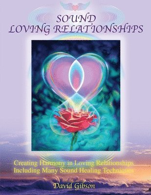 bokomslag Sound Loving Relationships