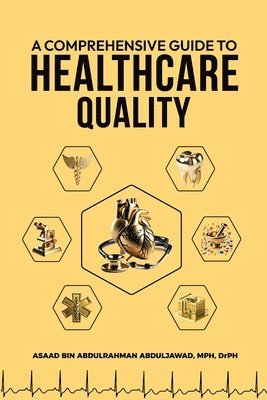 bokomslag Comprehensive Guide to Healthcare Quality
