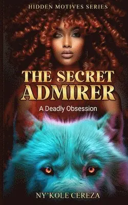 Ny'kole Cereza - Secret Admirer, Häftad. Tillgänglighet: Lägg i varukorg