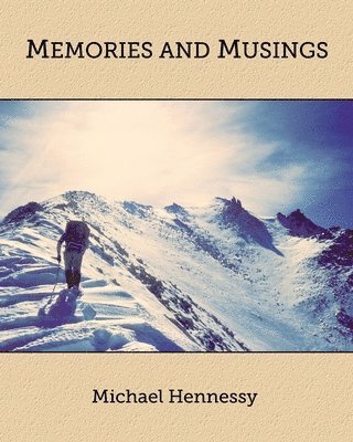 Memories and Musings 1