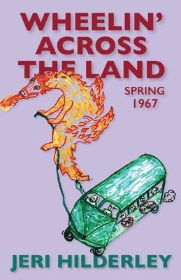 Wheelin' Across the Land: Spring 1967 1