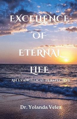 bokomslag Excellence of Eternal Life