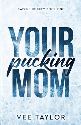 Your Pucking Mom 1