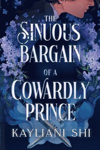 bokomslag Sinuous Bargain of a Cowardly Prince