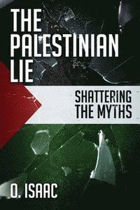 bokomslag The Palestinian Lie