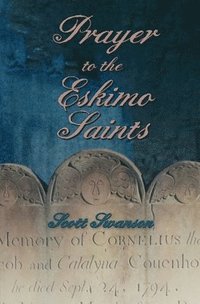 bokomslag Prayer to the Eskimo Saints