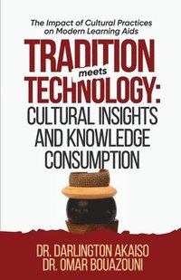 bokomslag Tradition Meets Technology: The Impact of Cultural Practices on Modern Learning Aid