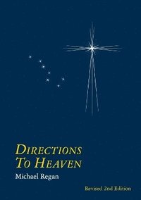 bokomslag Directions to Heaven revised 2nd. edition