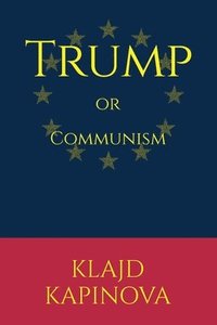 bokomslag TRUMP or Communism (Këndvështrime)