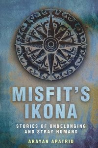 bokomslag Misfit's Ikona: Stories of Unbelonging and Stray Humans