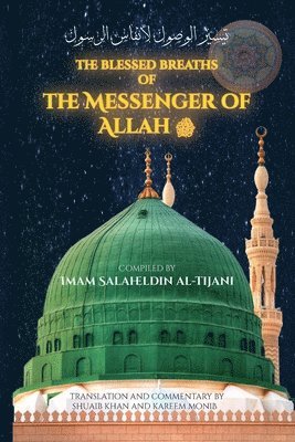 bokomslag The Blessed Breaths of the Messenger of Allah