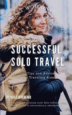 bokomslag Smart Woman's Guide to Successful Solo Travel