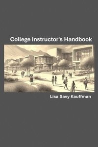 bokomslag College Instructor's Handbook