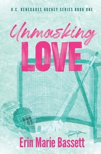 bokomslag Unmasking Love (D.C. Renegades Book 1)