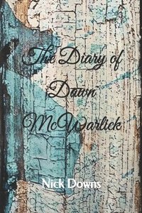 bokomslag Diary of Dawn McWarlick