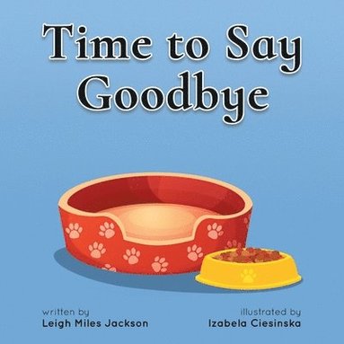 bokomslag Time to Say Goodbye