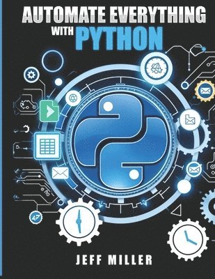 Automate Everything With Python 1