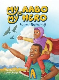 bokomslag My Aabo is My Hero