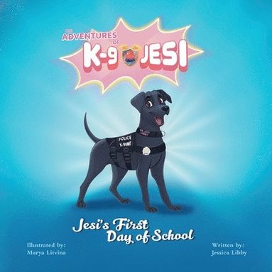 bokomslag Adventures of K-9 Jesi