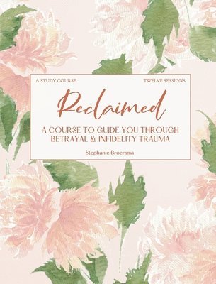 Stephanie Broersma - Reclaimed, Häftad