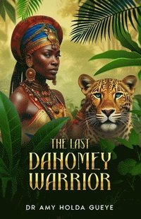 bokomslag Last Dahomey Warrior