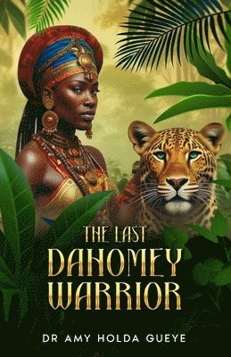 bokomslag Last Dahomey Warrior