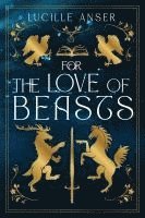 For the Love of Beasts 1