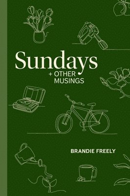 bokomslag Sundays + Other Musings