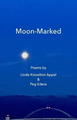 Linda Knowlton Appel, Peg Edera - Moon-Marked, Häftad