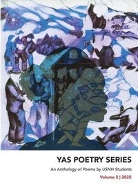 bokomslag An Anthology of Poems by USNH Students: Volume 2
