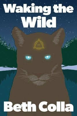 Beth Colla, Tim Ferguson - Waking the Wild, Häftad