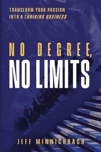 bokomslag No Degree, No Limits