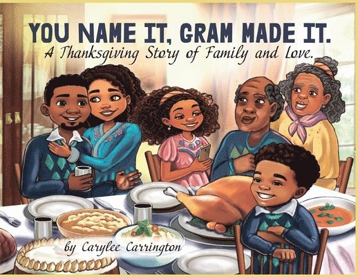 You Name It, Gram Made It!