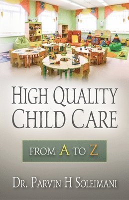 bokomslag High Quality Child Care