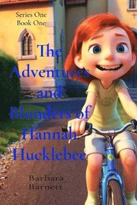 bokomslag The Adventures and Blunders of Hannah Hucklebee