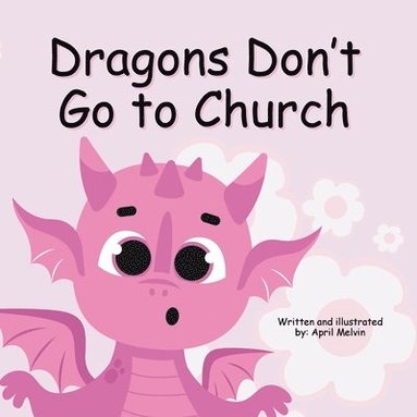 bokomslag Dragons Don't Go to Church