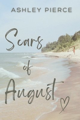 Scars of August 1
