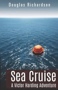 bokomslag Sea Cruise: A Victor Harding Adventure