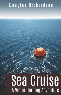 bokomslag Sea Cruise: A Victor Harding Adventure