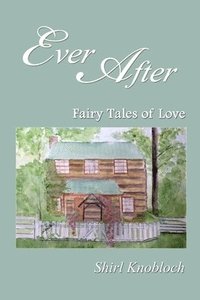 bokomslag Ever After: Fairy Tales of Love