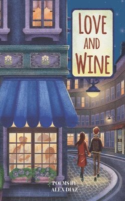 Alex Diaz - Love and Wine, Häftad
