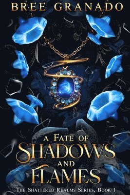 bokomslag Fate of Shadows and Flames