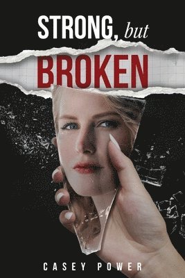Power - Strong, but broken, Häftad