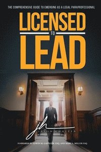 bokomslag Licensed to Lead - The Comprehensive Guide to Emerging as a Legal Paraprofessional