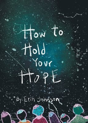 bokomslag How to Hold Your Hope