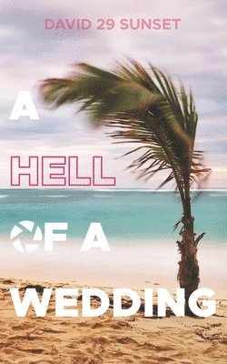 Hell of a Wedding 1