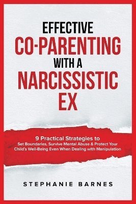 bokomslag Effective Co-Parenting with a Narcissistic Ex