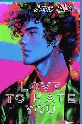 bokomslag Love to Hate You