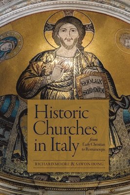 bokomslag Historic Italian Churches from Early Christian to Romanesque
