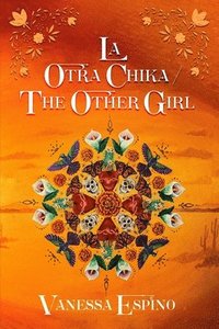 bokomslag La Otra Chika/ The Other Girl